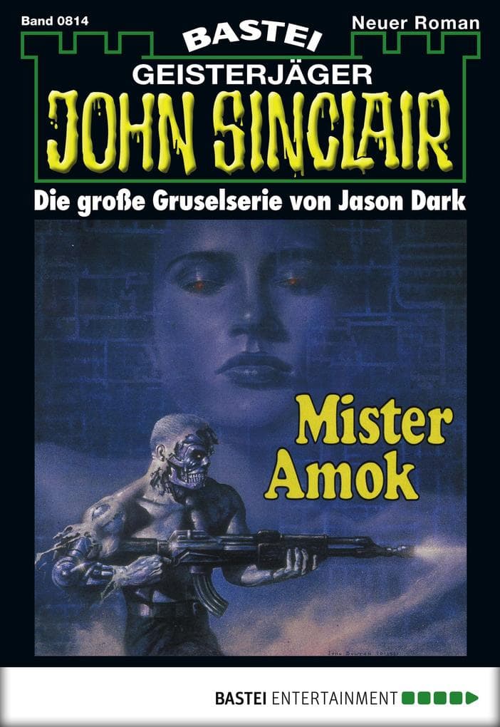 John Sinclair 814: Mister Amok (1. Teil)