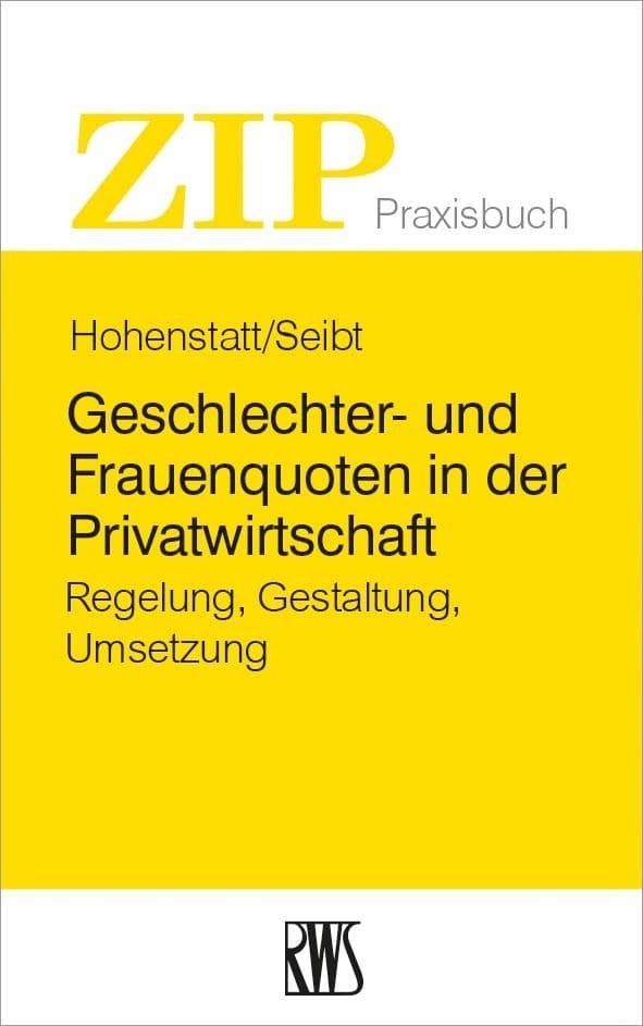 Geschlechter- und Frauenquoten in der Privatwirtschaft: Regelung, Gestaltung, Umsetzung