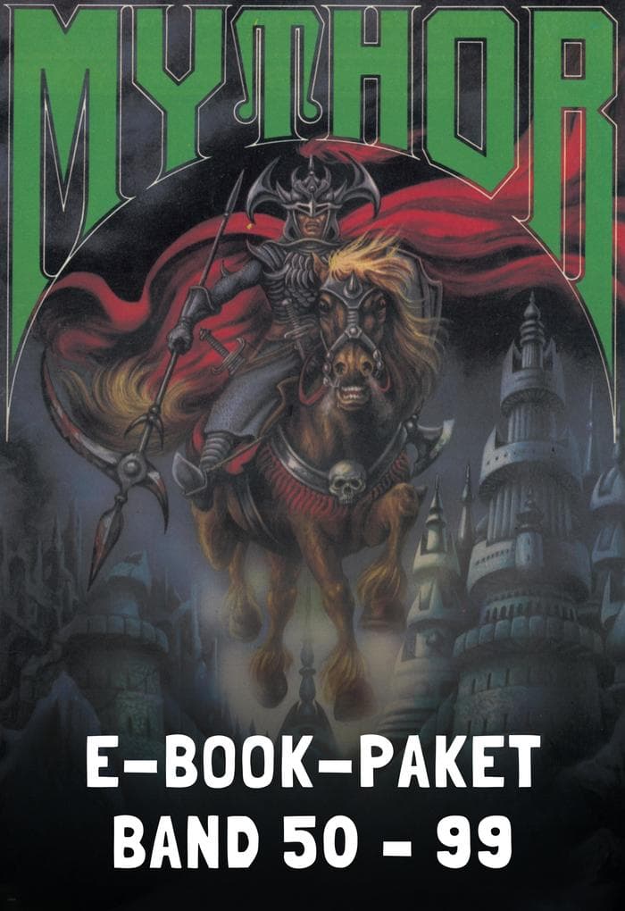 Mythor-Paket 2: Mythor-Heftromane 50 bis 99