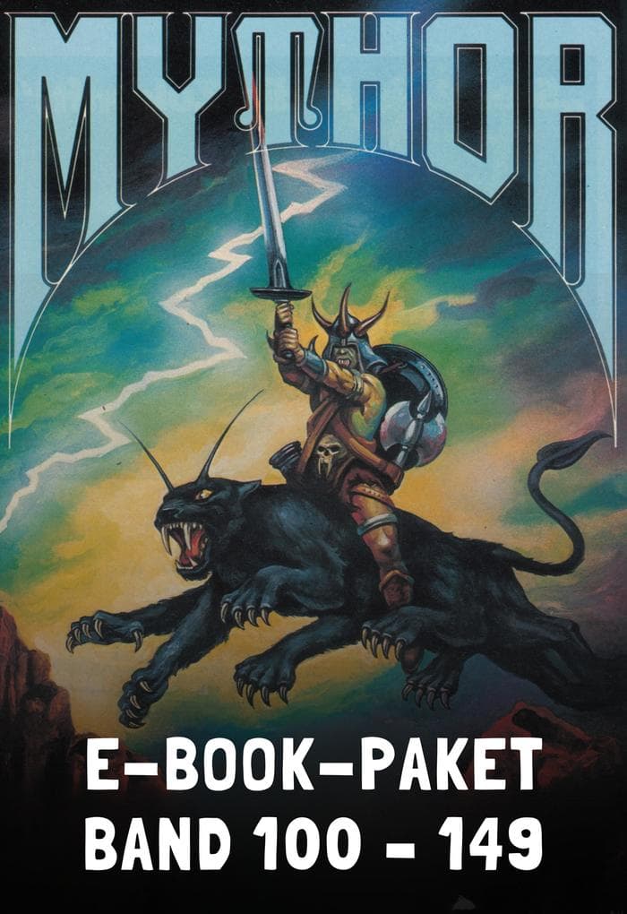 Mythor-Paket 3: Mythor-Heftromane 100 bis 149