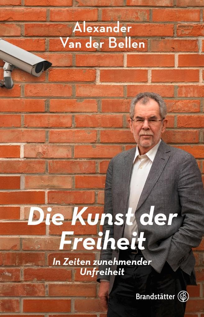 Die Kunst der Freiheit: In Zeiten zunehmender Unfreiheit
