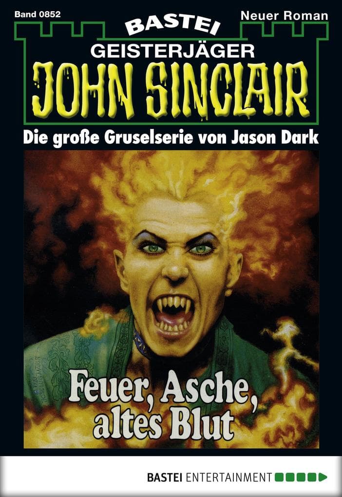 John Sinclair 852: Feuer, Asche, altes Blut