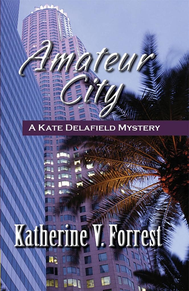 Amateur City (A Kate Delafield Mystery, #1)