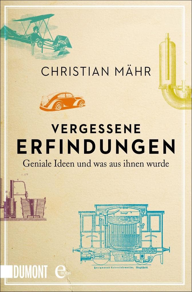 Vergessene Erfindungen: Geniale Ideen und was aus ihnen wurde