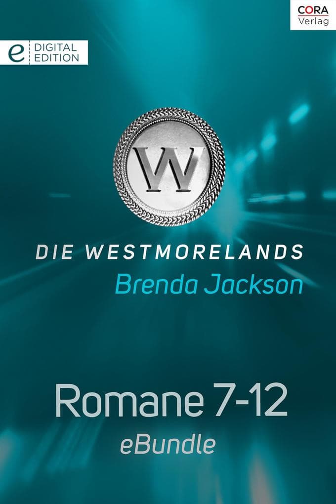 Die Westmorelands - Romane 7-12: eBundle