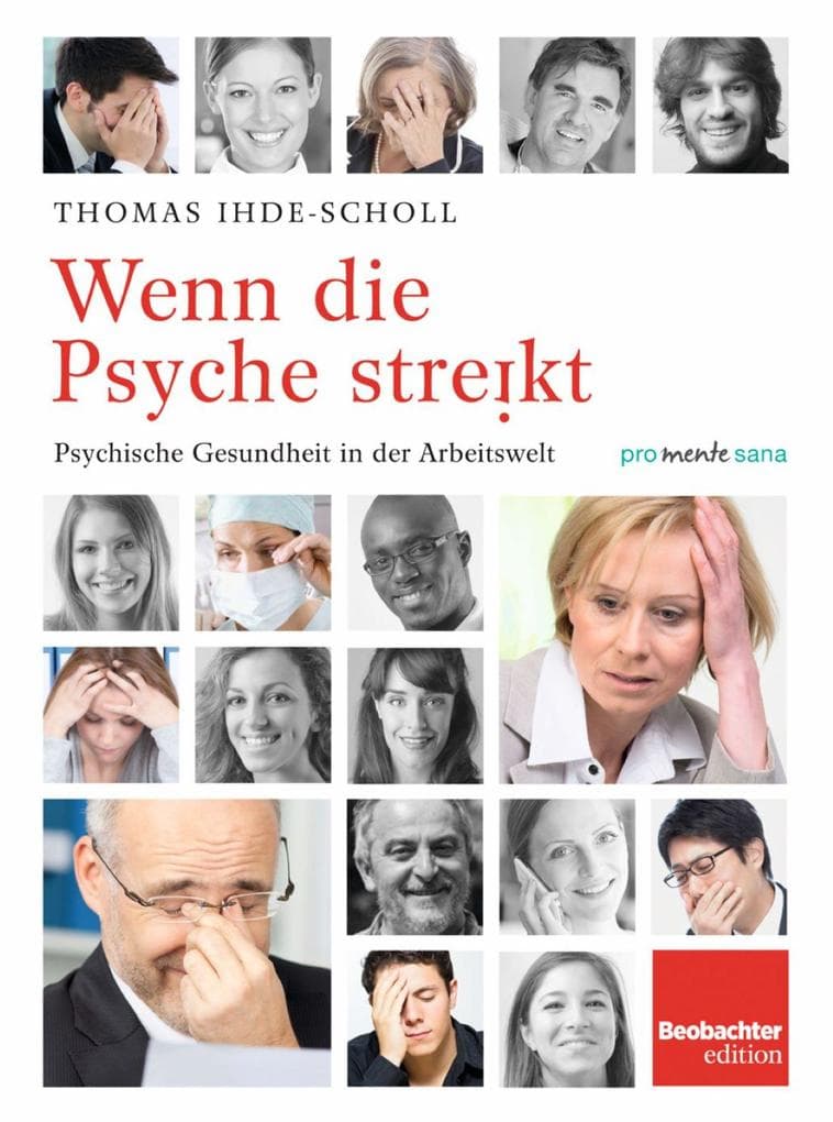 Wenn die Psyche streikt: Psychische Gesundheit in der Arbeitswelt