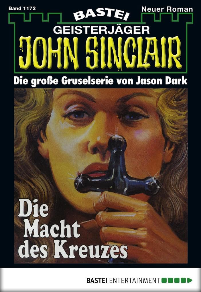 John Sinclair 1172: Die Macht des Kreuzes