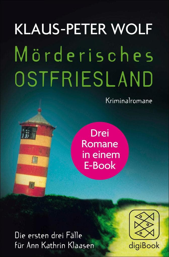 Mörderisches Ostfriesland I. Ann Kathrin Klaasens erster bis dritter Fall in einem E-Book: Drei Romane in einem Bundle Ostfriesenkiller / Ostfriesenblut / Ostfriesengrab