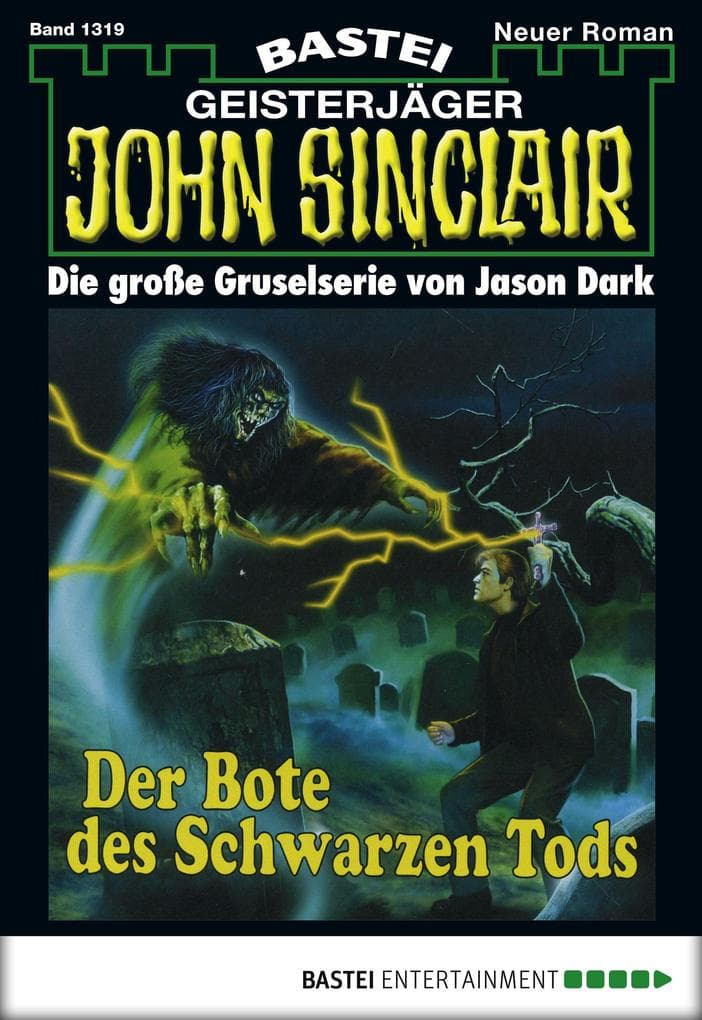 John Sinclair 1319: Der Bote des schwarzen Tods