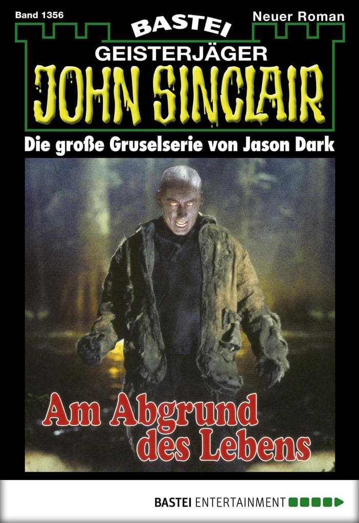 John Sinclair 1356: Am Abgrund des Lebens (1. Teil)