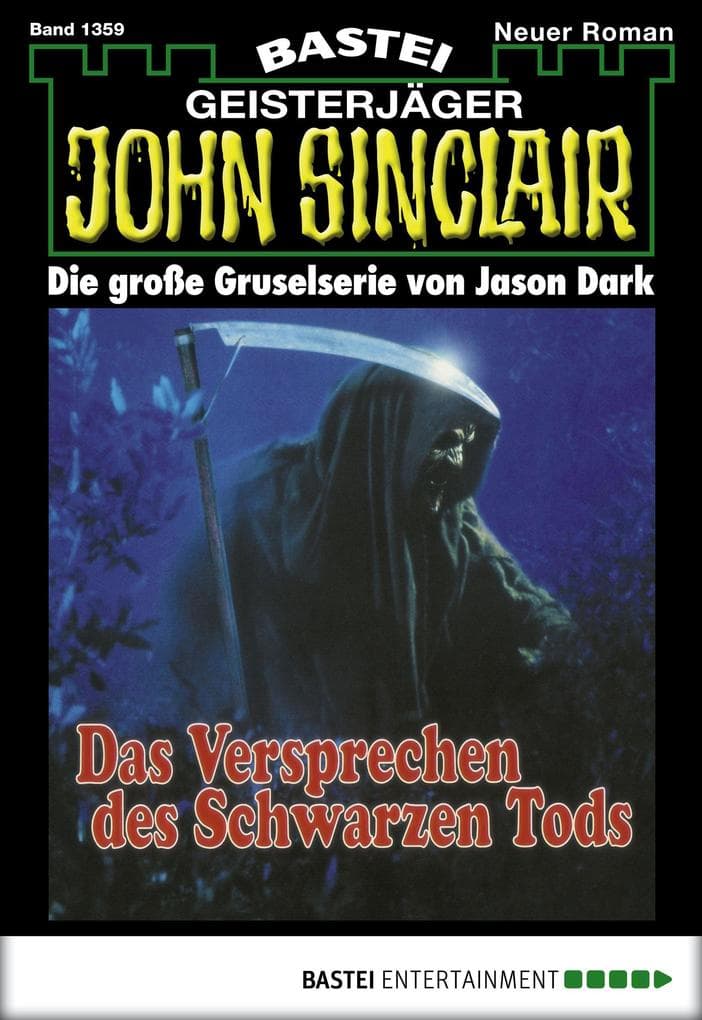 John Sinclair 1359: Das Versprechen des Schwarzen Tods (4. Teil)