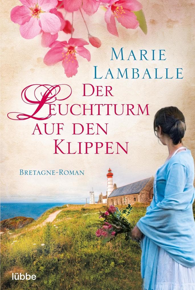 Der Leuchtturm auf den Klippen: Bretagne-Roman