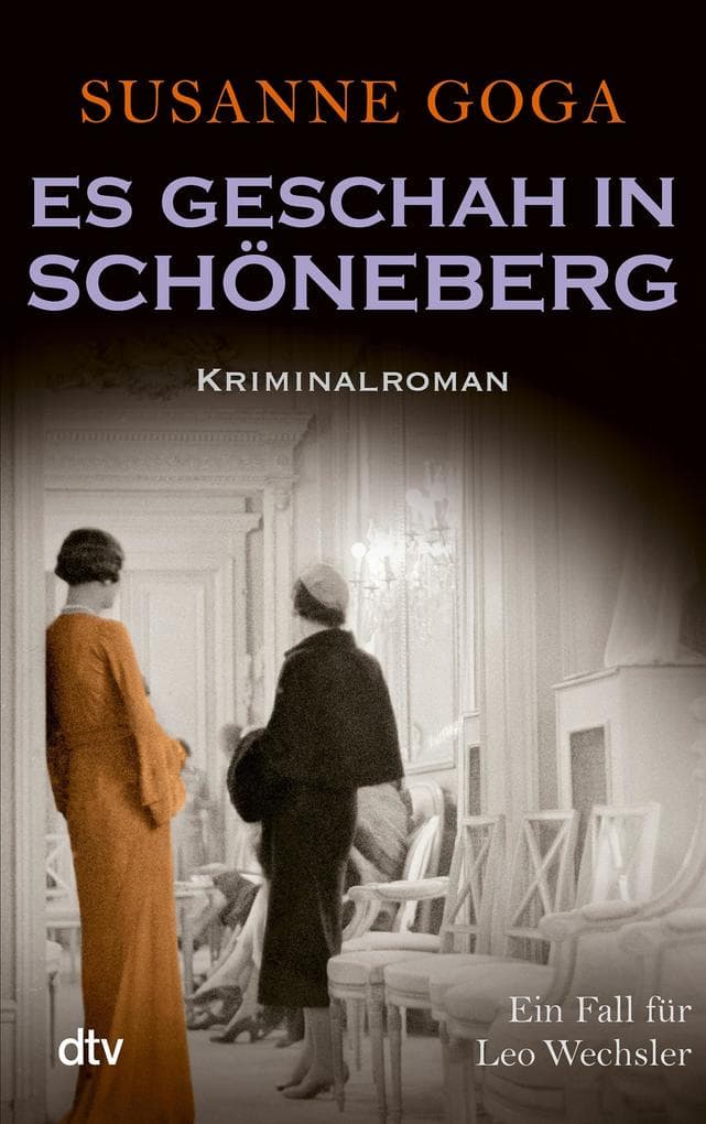 Es geschah in Schöneberg: Kriminalroman