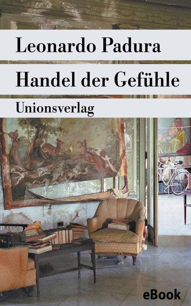 Handel der Gefühle: Kriminalroman. Havanna-Quartett 'Frühling'