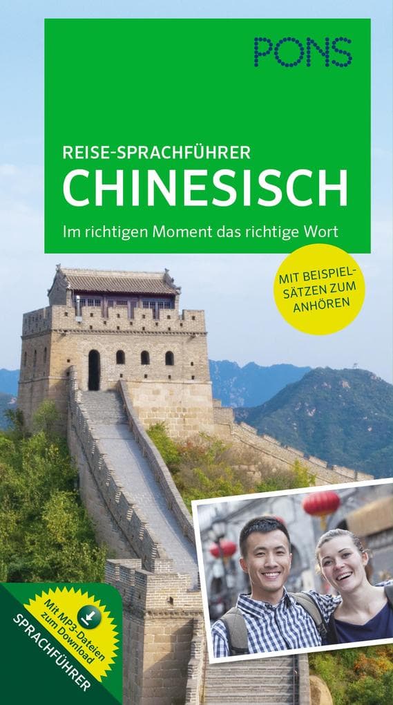 PONS Reise-Sprachführer Chinesisch: Im richtigen Moment das richtige Wort mit MP3-Dateien zum Download