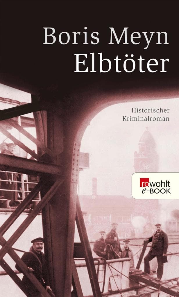 Elbtöter: Ein historischer Hamburg-Krimi