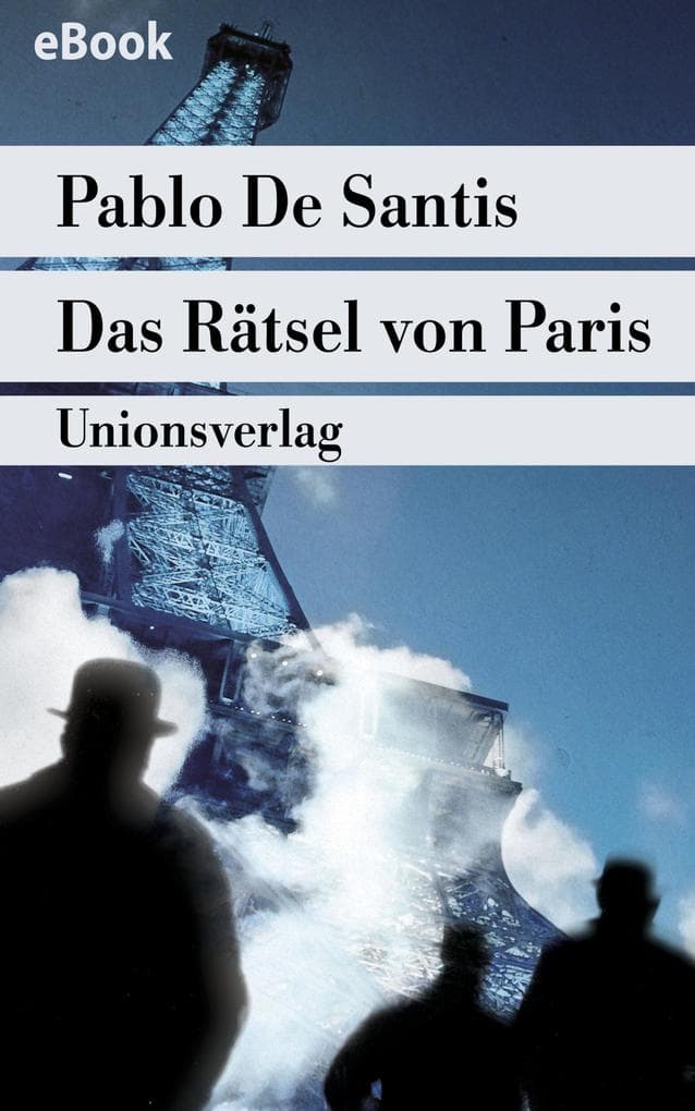 Das Rätsel von Paris: Roman