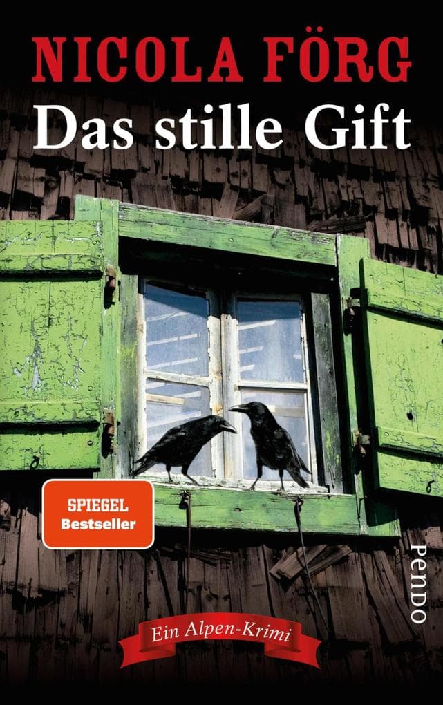 Das stille Gift: Ein Alpen-Krimi