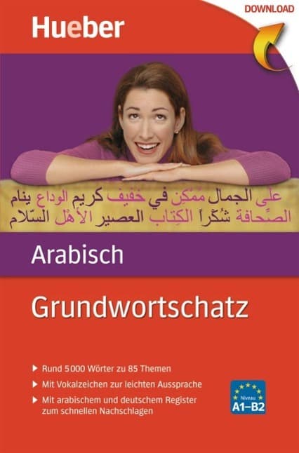 Grundwortschatz Arabisch: 5 000 Wörter zu 85 Themen