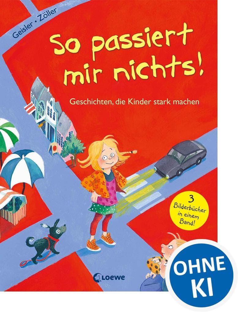 So passiert mir nichts!: Geschichten, die Kinder stark machen