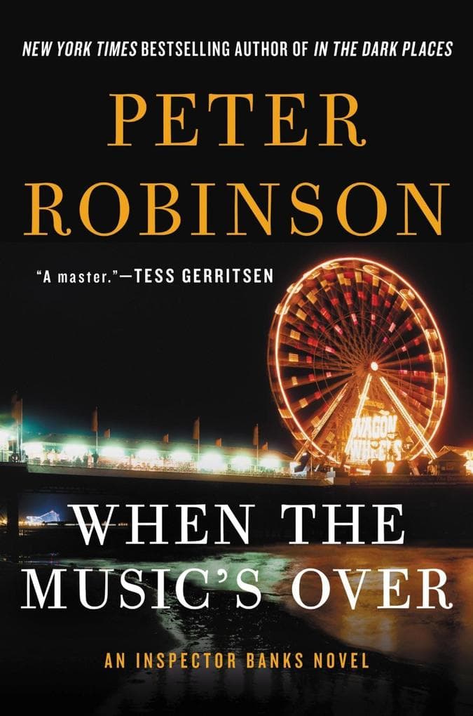 When the Music's Over: An Inspector Banks Novel