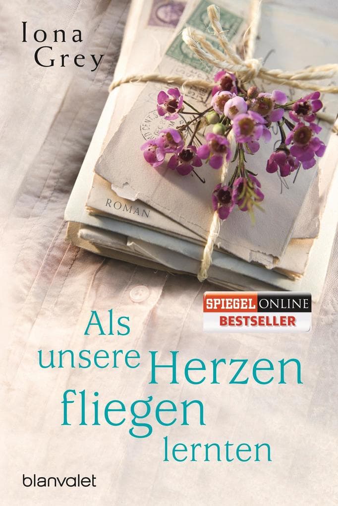 Als unsere Herzen fliegen lernten: Roman. Deutsche Erstausgabe