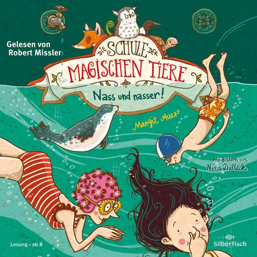 Die Schule der magischen Tiere 06: Nass und nasser: 2 CDs