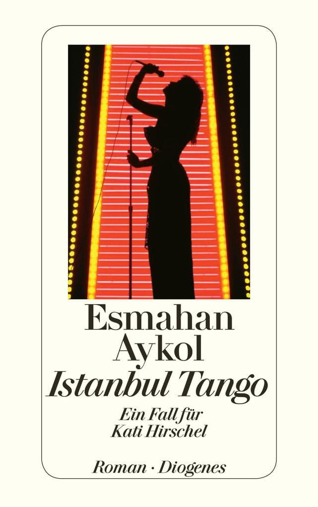 Istanbul Tango: Ein Fall für Kati Hirschel