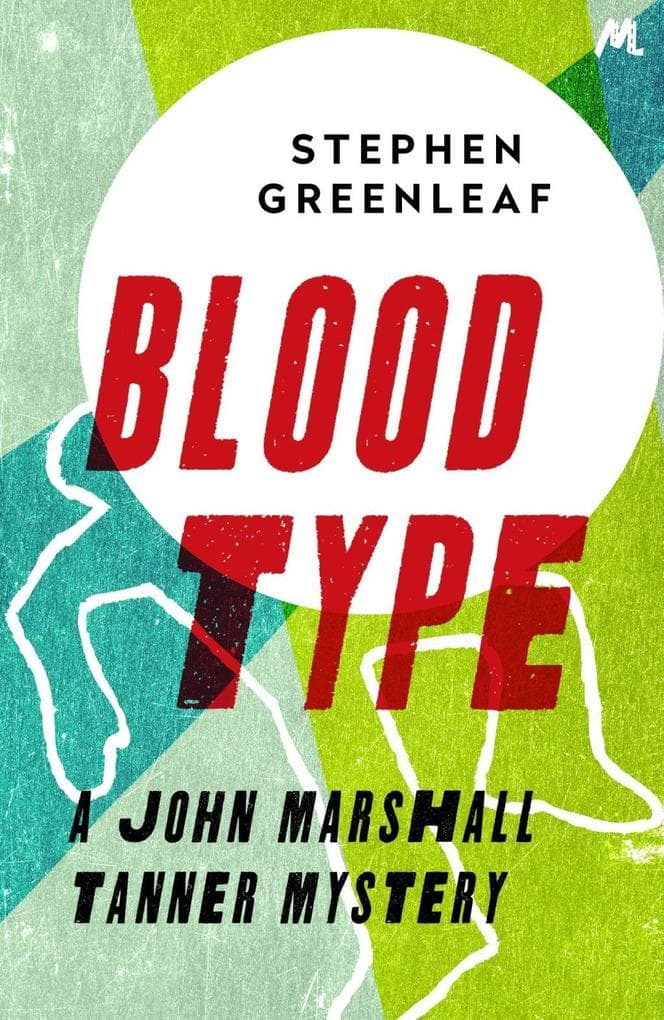 Blood Type: John Marshall Tanner Investigation 8