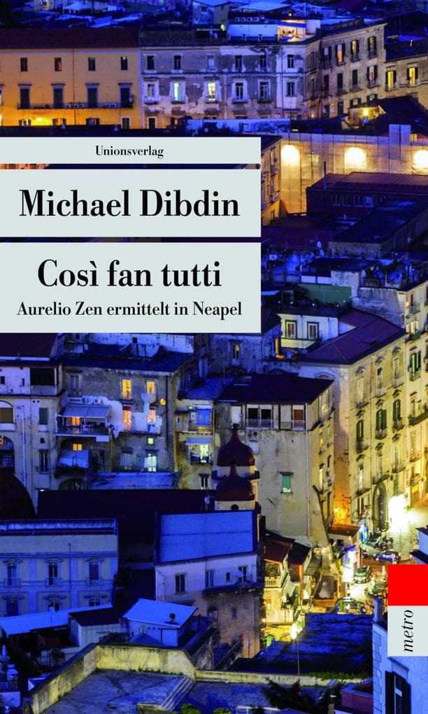 Così fan tutti: Aurelio Zen ermittelt in Neapel