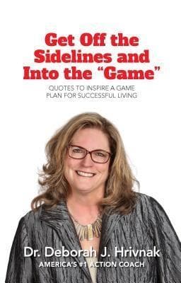 Get Off the Sidelines and Into the &quote;Game&quote;: Quotes to Inspire a Plan for Successful Living