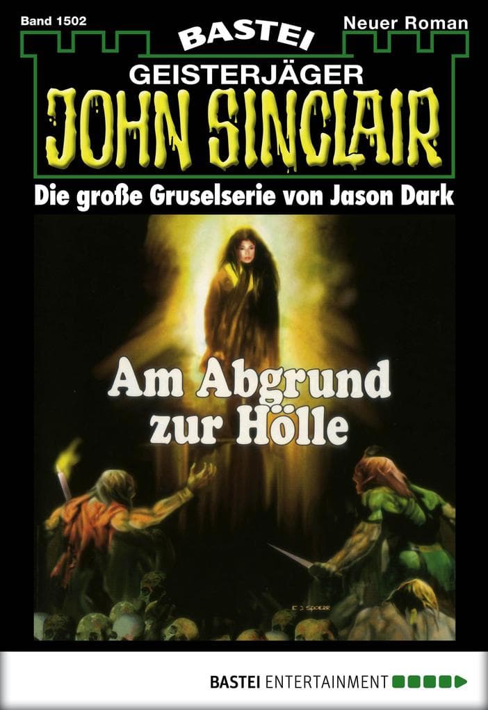 John Sinclair 1502: Am Abgrund zur Hölle