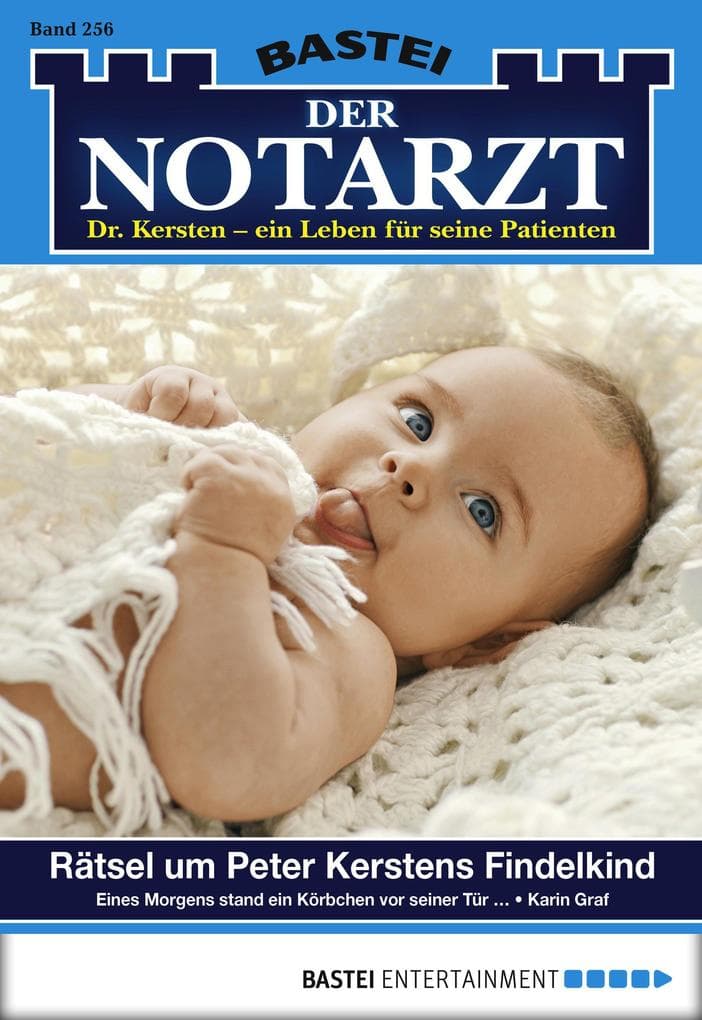 Der Notarzt 256: Rätsel um Peter Kerstens Findelkind