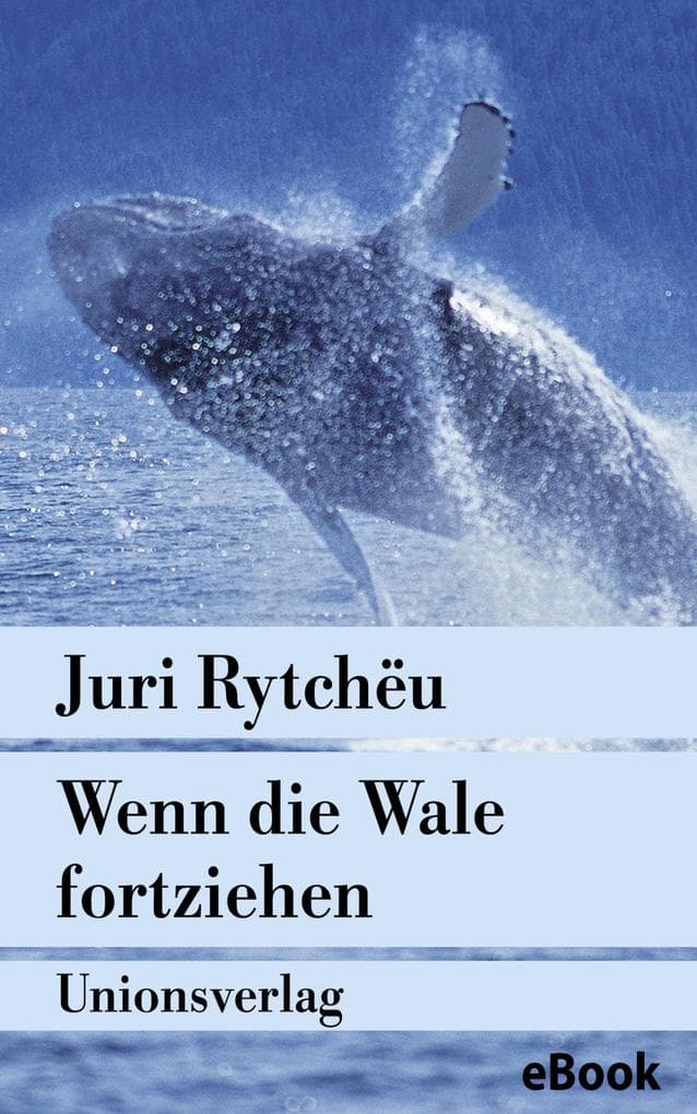 Wenn die Wale fortziehen: Erzählung