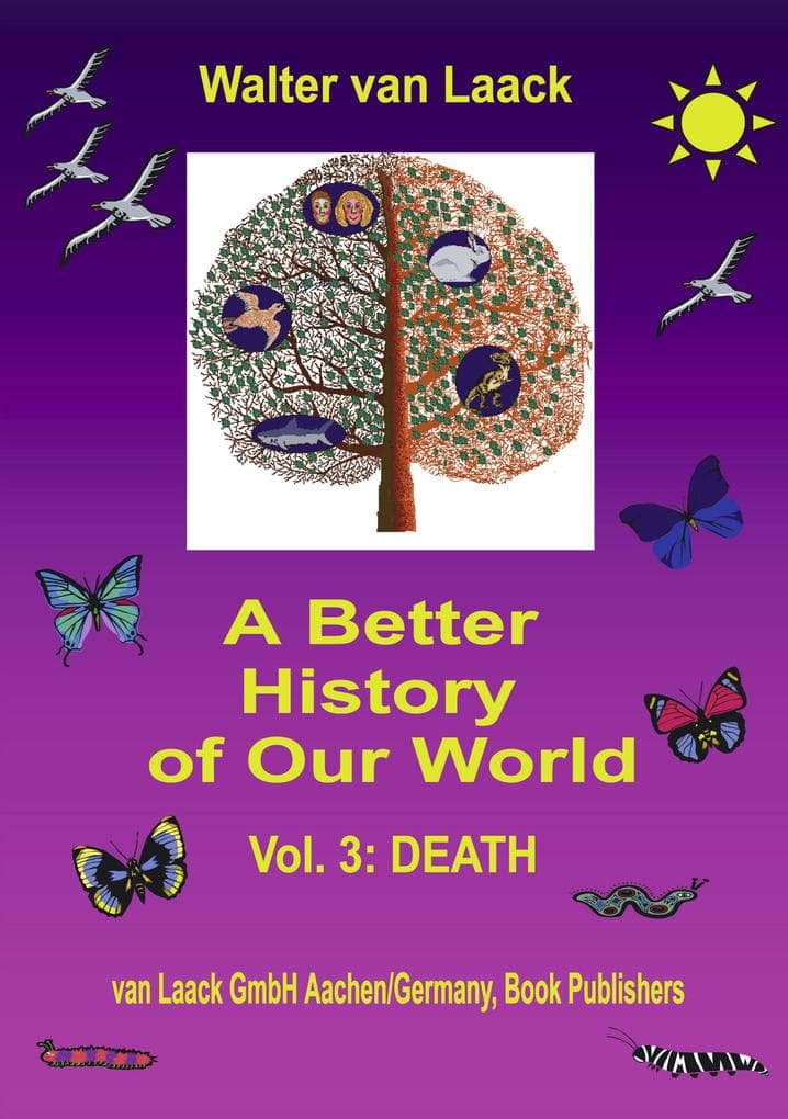 A Better History of Our World: Vol. 3: DEATH