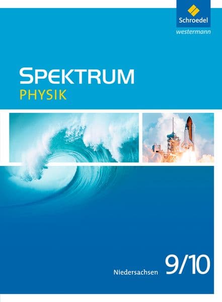 Spektrum Physik 9 / 10. Schulbuch. Niedersachsen: Ausgabe 2013