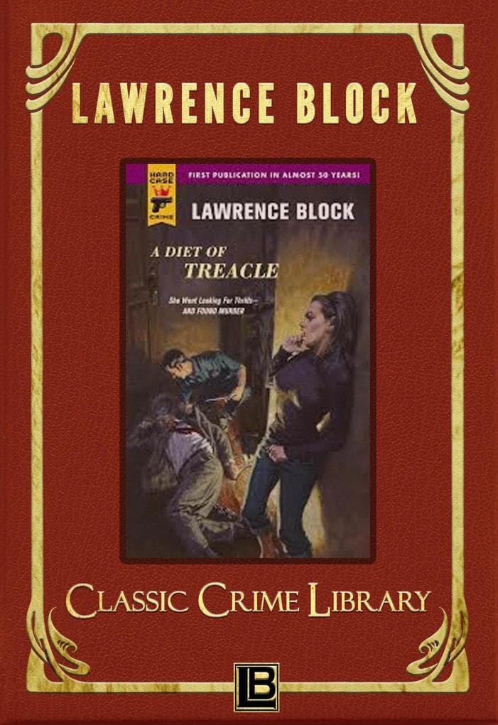 A Diet of Treacle (The Classic Crime Library, #11)