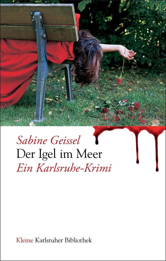 Der Igel im Meer: Ein Karlsruhe-Krimi