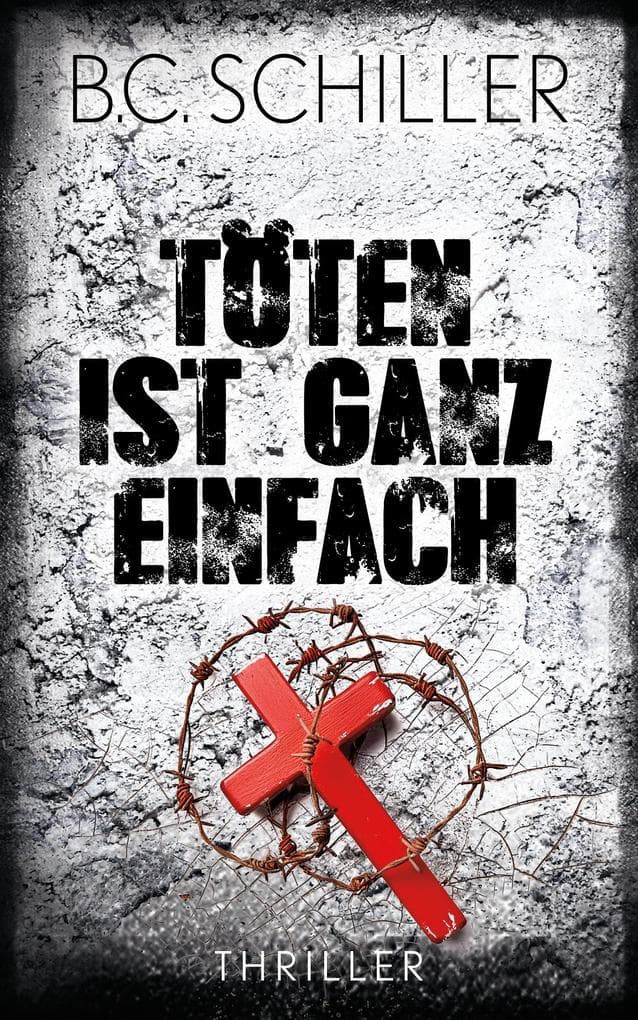 Töten ist ganz einfach: Thriller