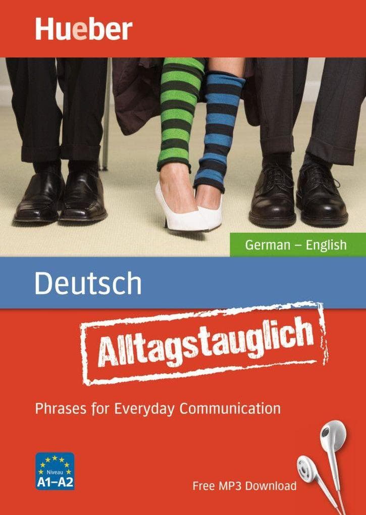 Alltagstauglich Deutsch. German - English / Buch mit MP3-Download: Phrases for Everyday Communication