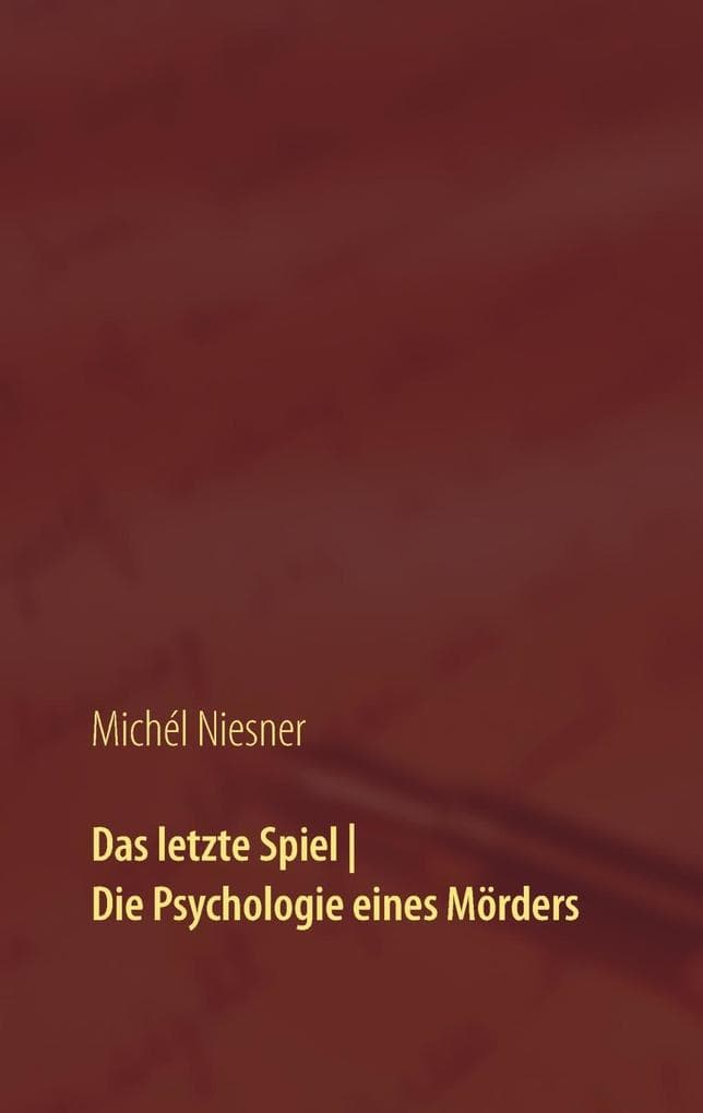 Das letzte Spiel | Die Psychologie eines Mörders: zwei Geschichten