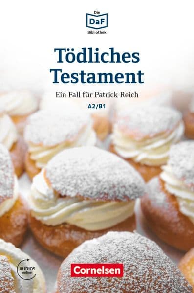 Die DaF-Bibliothek A2-B1 - Tödliches Testament: Spurlos verschwunden. Lektüre. Mit Audios online