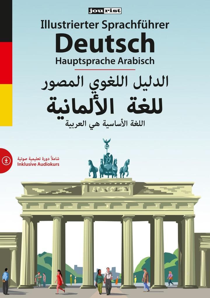 Illustrierter Sprachführer Deutsch. Hauptsprache Arabisch: Inklusive Audiokurs