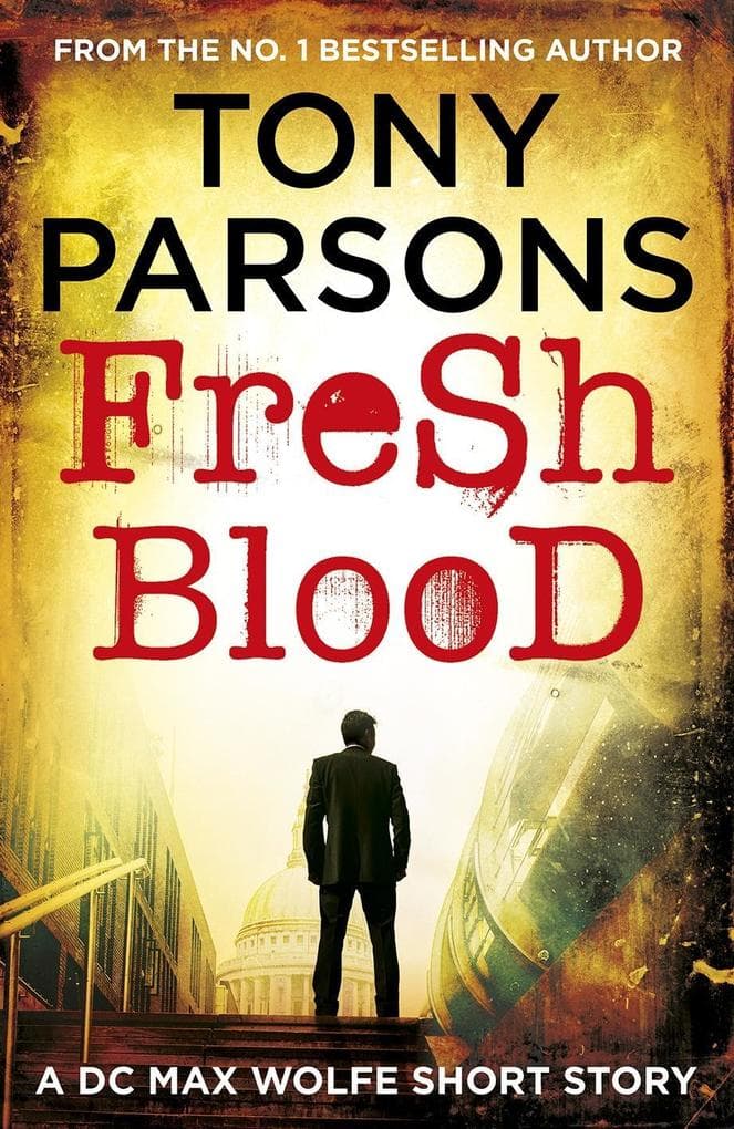 Fresh Blood: A DC Max Wolfe Short Story