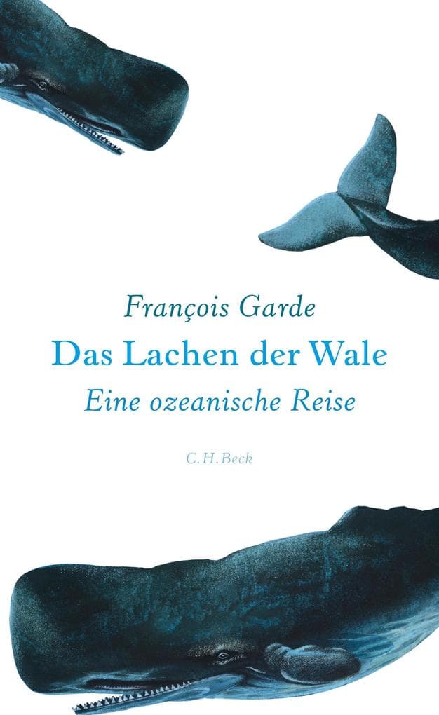 Das Lachen der Wale: Eine ozeanische Reise