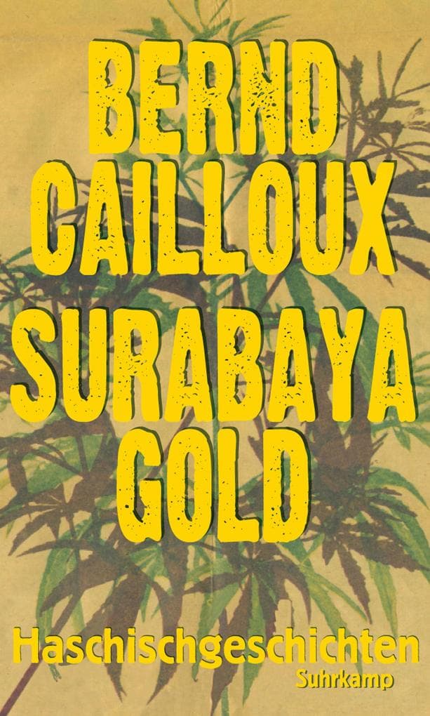 Surabaya Gold: Haschisch-Geschichten