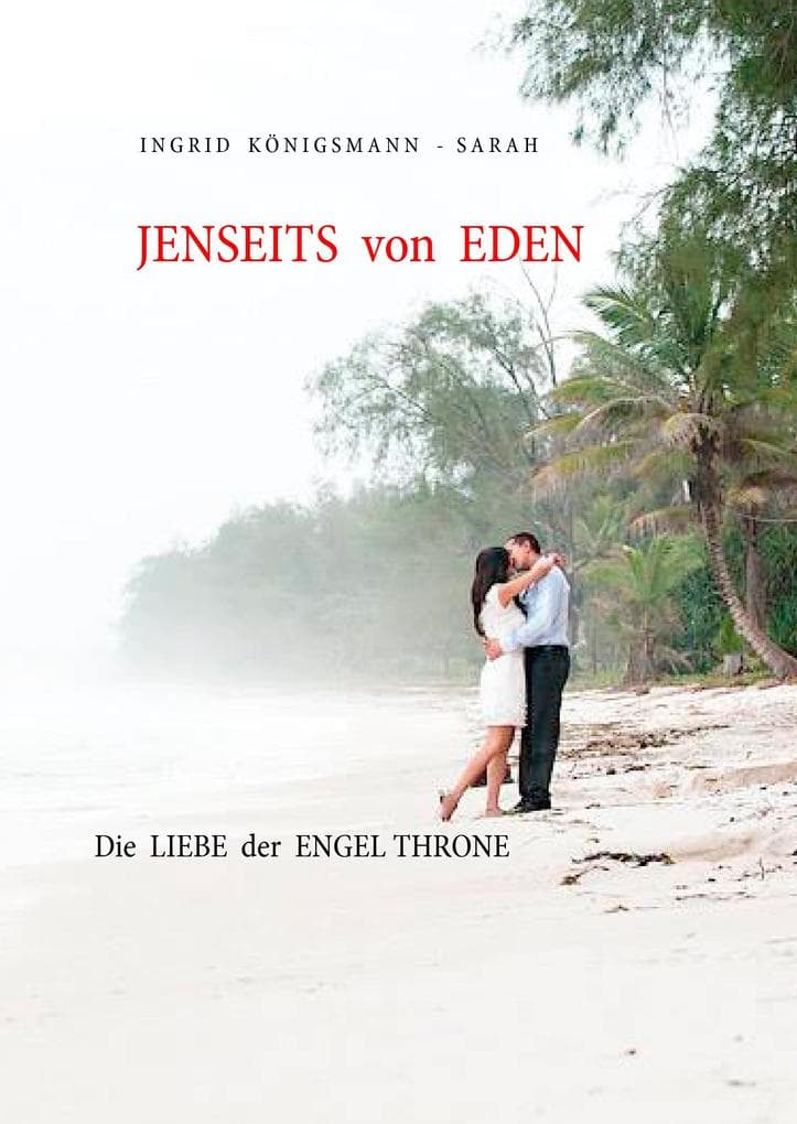Jenseits von Eden: Die Liebe der Engel Throne