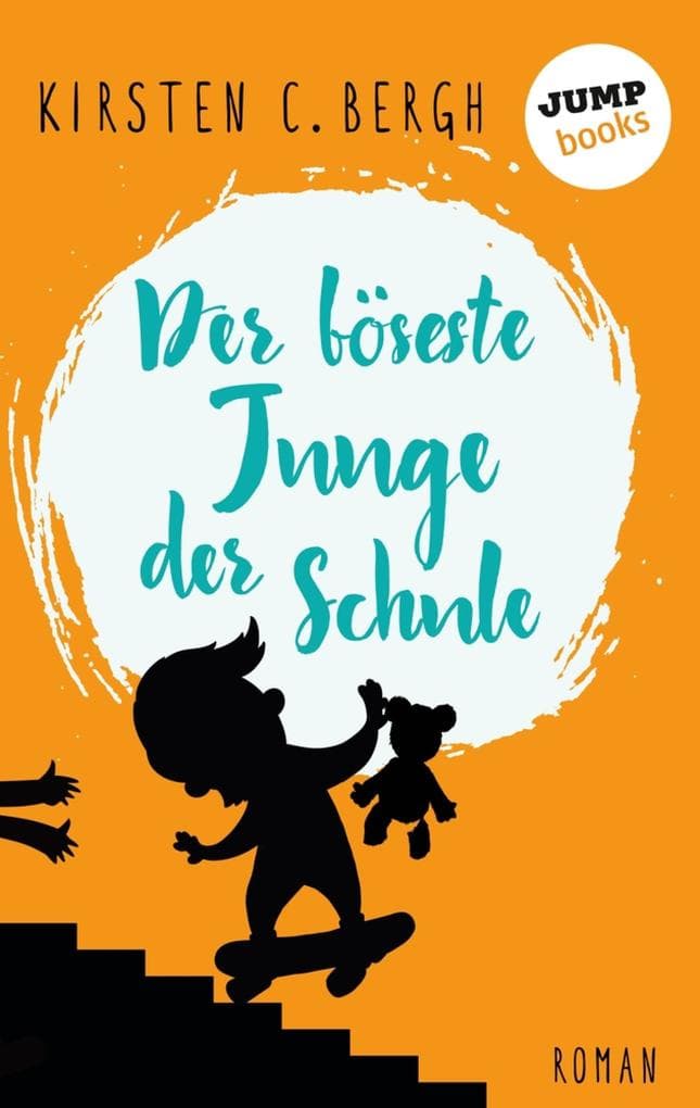 Der böseste Junge der Schule: Roman