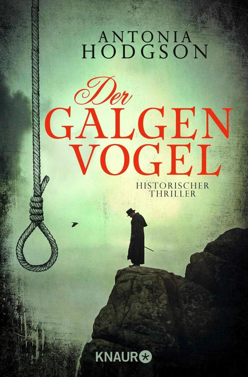 Der Galgenvogel: Historischer Thriller