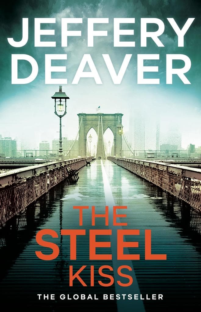 The Steel Kiss: A totally gripping mystery suspense thriller with a twist from the global bestseller